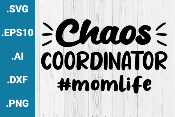 Chaos Coordinator Momlife Quote: Graphics & Crafts Asset Review