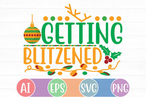 Getting Blitzened Quote: New Year Graphics for Crafts