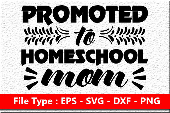 Homeschool Mom Quote Design: Graphics for Crafts