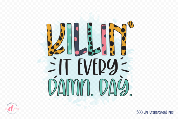 Inspirational Quote Sublimation: Graphics for Crafts & Local Branding