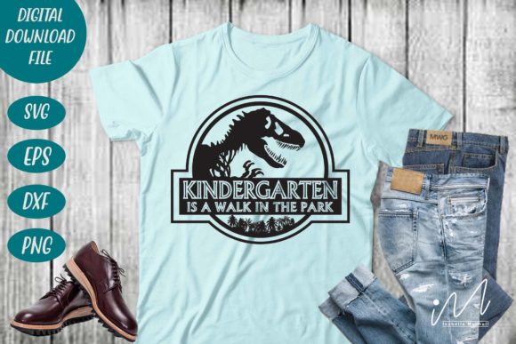 Kindergarten is a Walk in the Park Svg: Graphics and Crafts