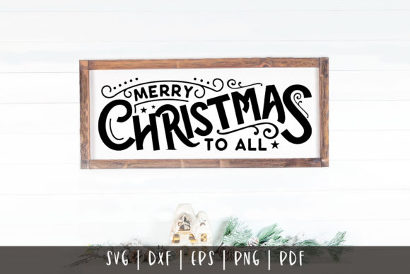 Merry Christmas to All, Christmas SVG