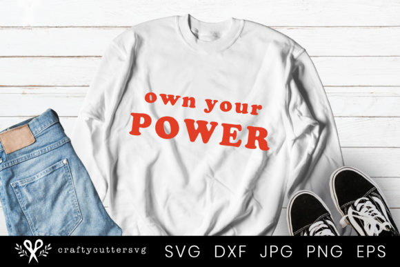 Motivational Quote Own Your Power Graphics for Crafts