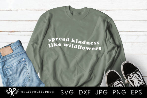 Positive Quote Graphics: Spread Kindness Like Wildflowers