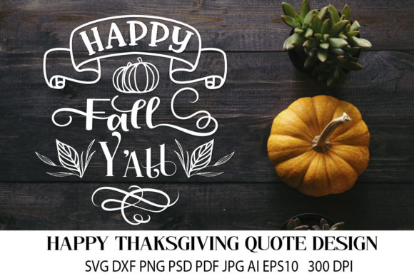 Thanksgiving Quotes SVG for Crafts and Graphics