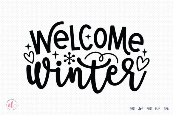 Welcome Winter SVG - Winter SVG